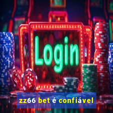zz66 bet é confiável