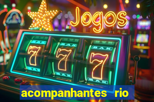 acompanhantes rio de janeiro