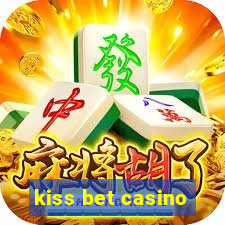 kiss bet casino