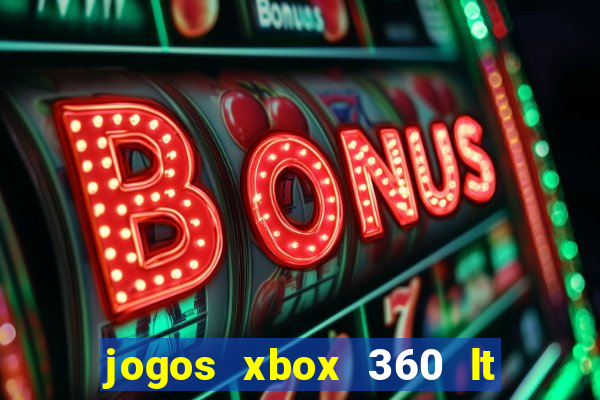 jogos xbox 360 lt 3.0 download