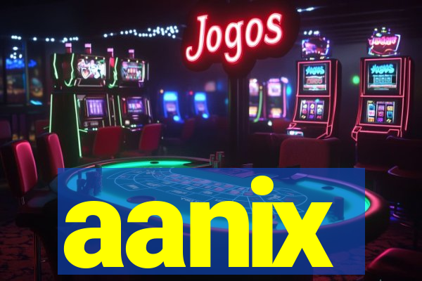 aanix