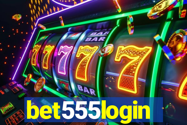 bet555login