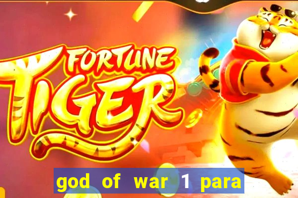 god of war 1 para pc sem emulador