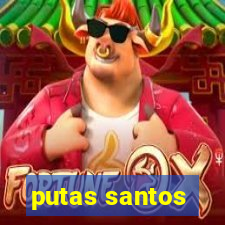 putas santos