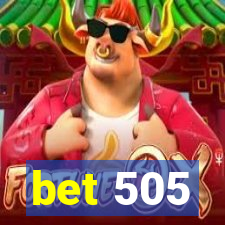 bet 505