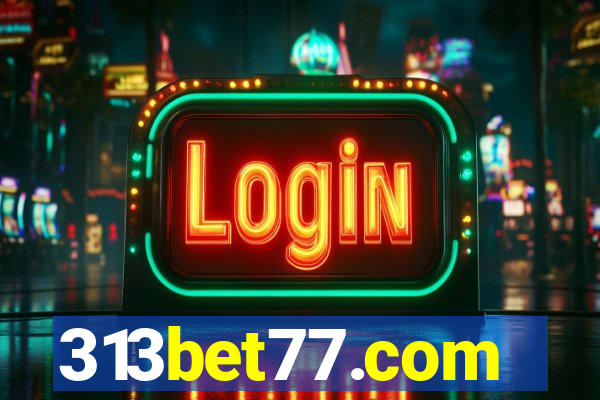 313bet77.com