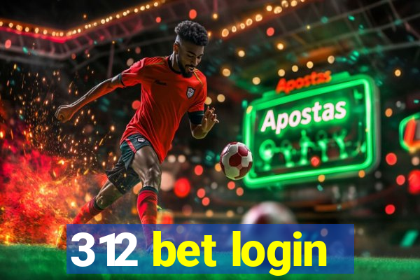 312 bet login