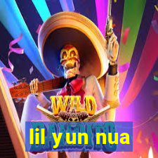 lil yun nua