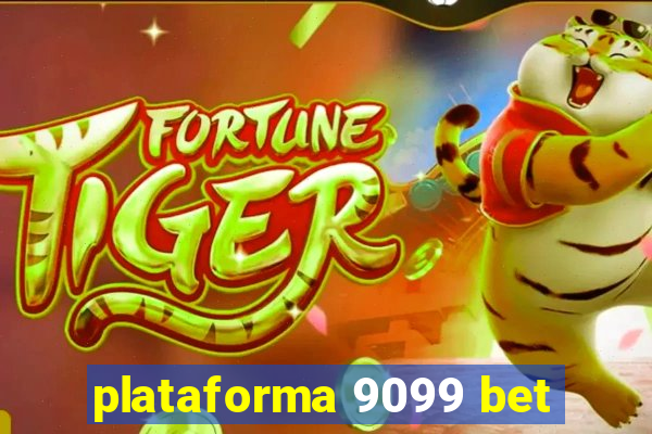 plataforma 9099 bet
