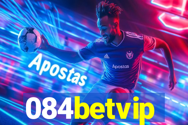 084betvip