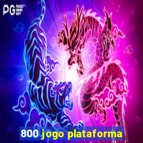 800 jogo plataforma