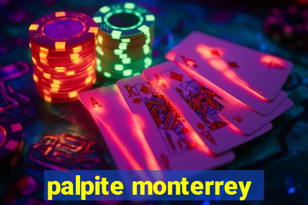 palpite monterrey