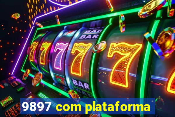 9897 com plataforma