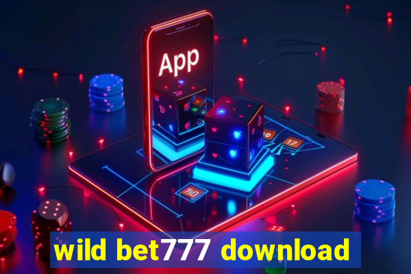 wild bet777 download