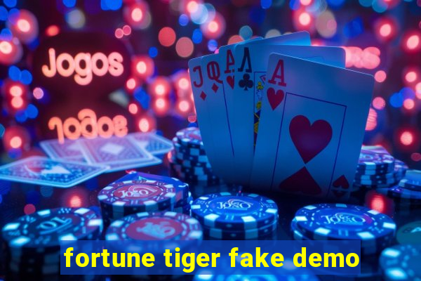 fortune tiger fake demo