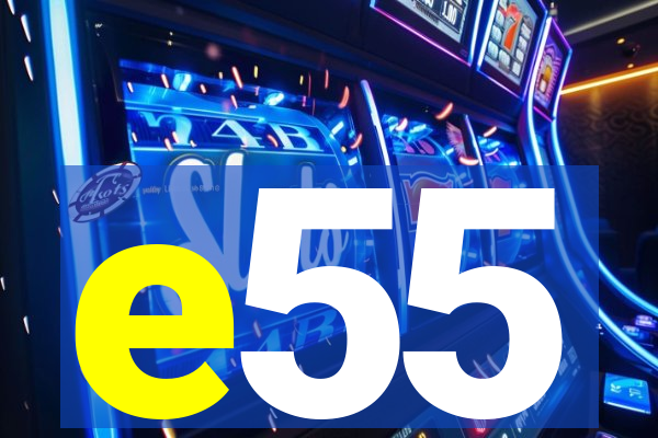 e55