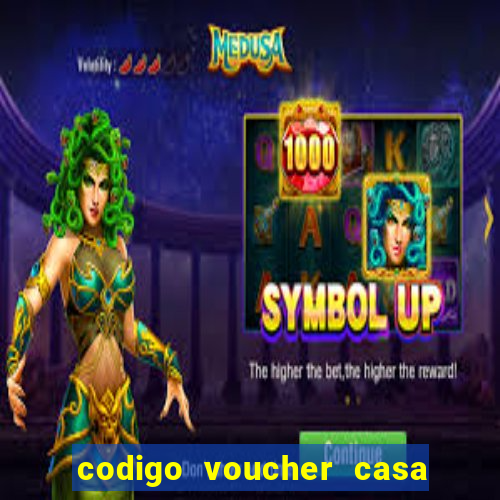 codigo voucher casa de apostas