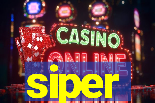 siper