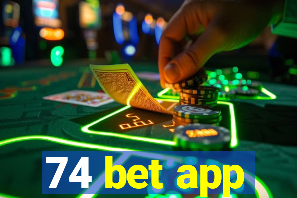 74 bet app