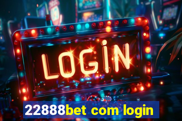 22888bet com login