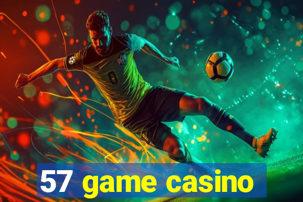 57 game casino