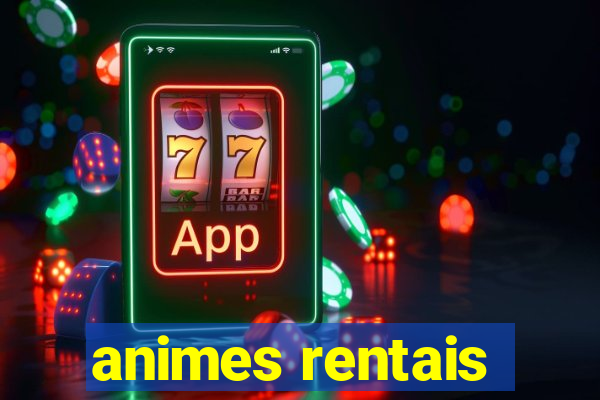 animes rentais