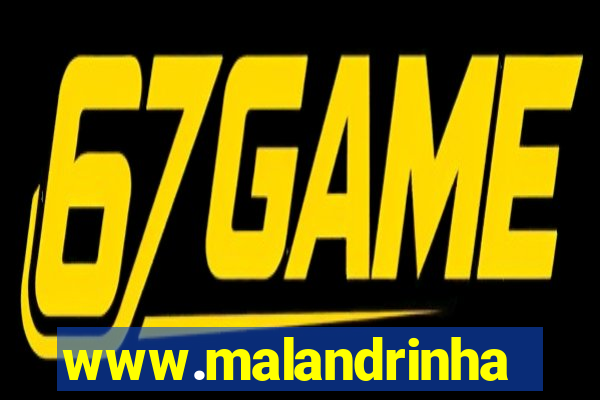 www.malandrinhas.net