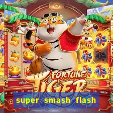 super smash flash 2 completo jogos 360