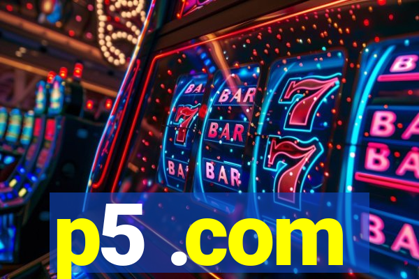 p5 .com