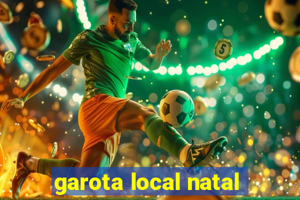 garota local natal