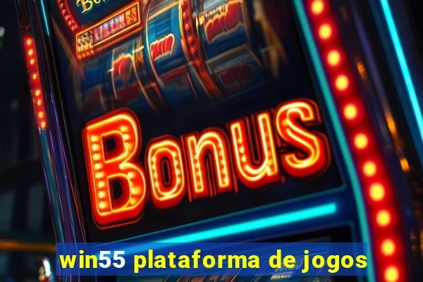 win55 plataforma de jogos