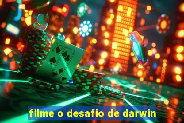 filme o desafio de darwin
