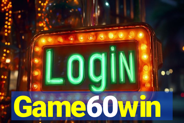 Game60win