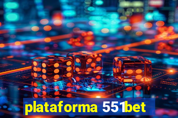 plataforma 551bet