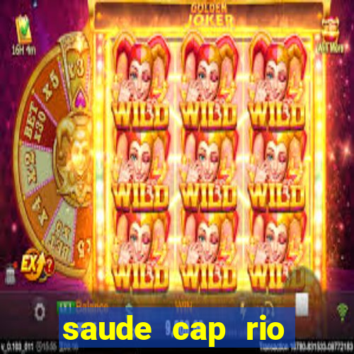 saude cap rio preto resultado