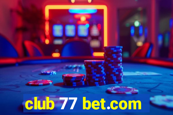 club 77 bet.com