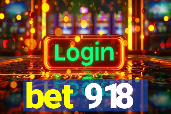 bet 918