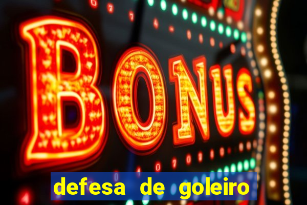 defesa de goleiro betano como funciona