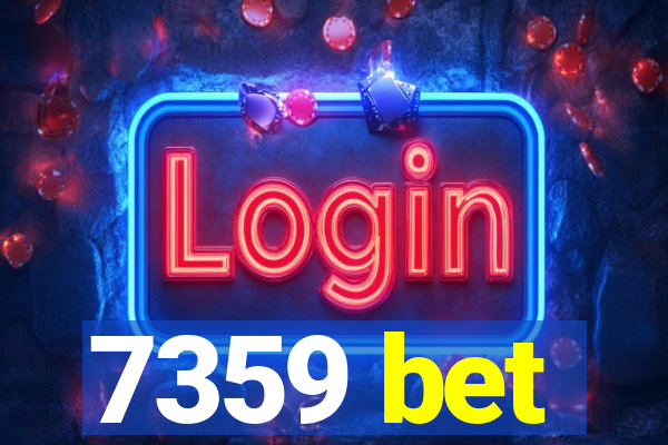 7359 bet