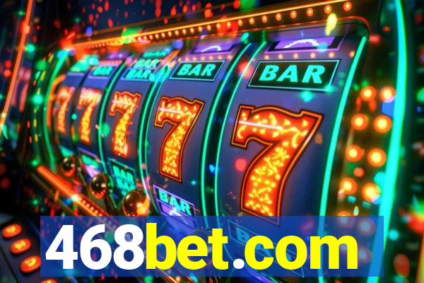 468bet.com