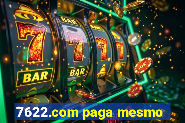 7622.com paga mesmo
