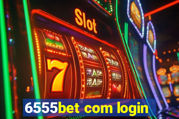 6555bet com login
