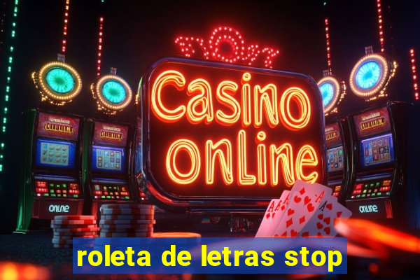 roleta de letras stop