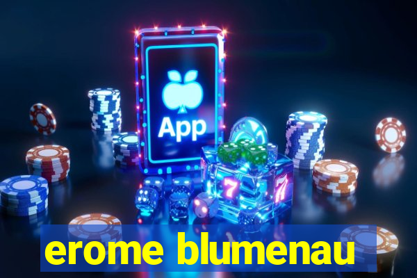 erome blumenau