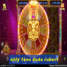 only fans duda rubert