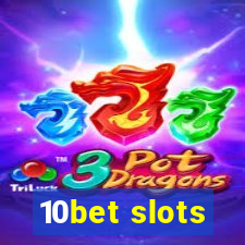 10bet slots