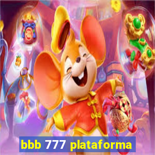 bbb 777 plataforma