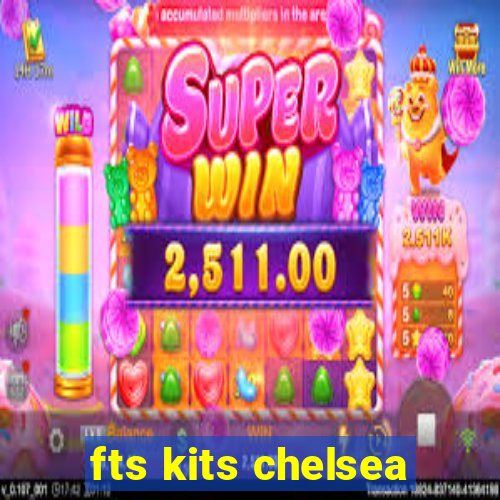 fts kits chelsea