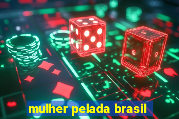 mulher pelada brasil