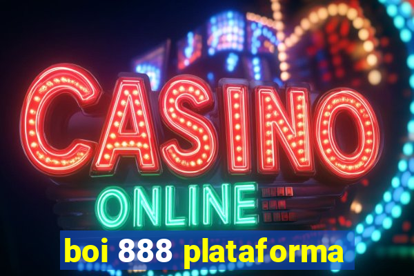 boi 888 plataforma
